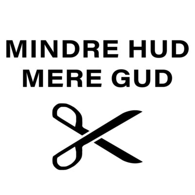 Mindre Hud mere Gud